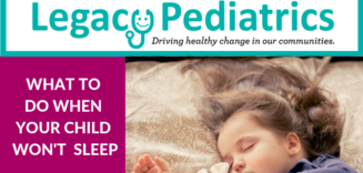 Legacy Pediatrics Getting Kids to Sleep