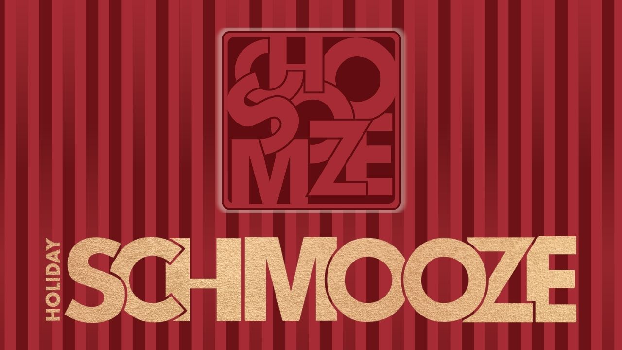 Holiday-themed poster with bold beige SCHMOOZE text on red stripes and a square logo above.
