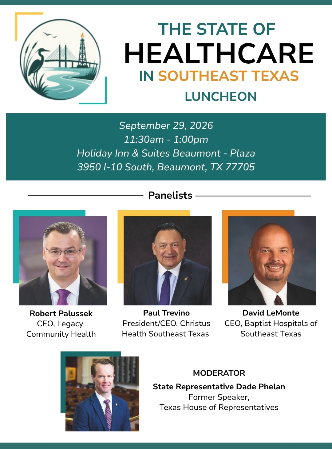 Promotional graphic for The State of Healthcare in Southeast Texas Luncheon. The event will be held Tuesday, September 29, 2026, from 11:30 a.m. to 1:00 p.m. at Holiday Inn & Suites Beaumont Plaza, 3950 I-10 South, Beaumont, Texas. Former Texas House Speaker Dade Phelan will serve as moderator. Panelists include Robert Palussek, CEO of Legacy Community Health; Paul Trevino, President and CEO of CHRISTUS Health Southeast Texas; and David LeMonte, CEO of Baptist Hospitals of Southeast Texas. The event will also present the Heart of Healthcare Award honoring Gift of Life for its dedication to improving health in Southeast Texas.
